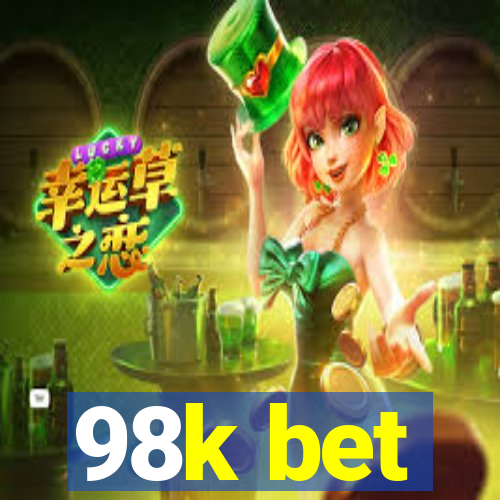 98k bet